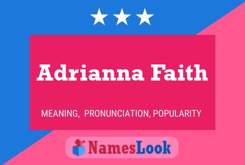 Adrianna Faith Naam Poster