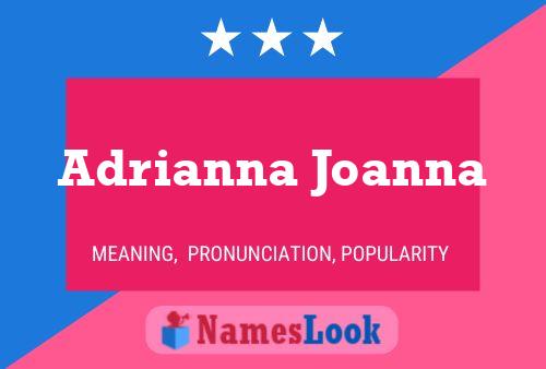 Adrianna Joanna Naam Poster