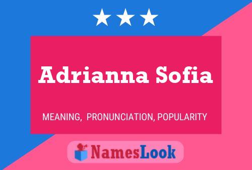 Adrianna Sofia Naam Poster