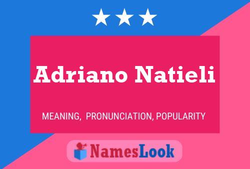 Adriano Natieli Naam Poster