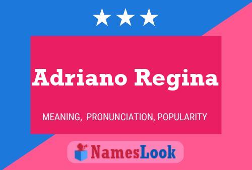 Adriano Regina Naam Poster