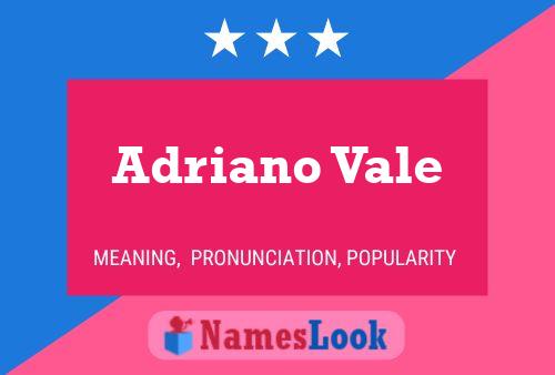 Adriano Vale Naam Poster