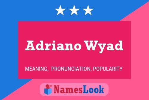 Adriano Wyad Naam Poster