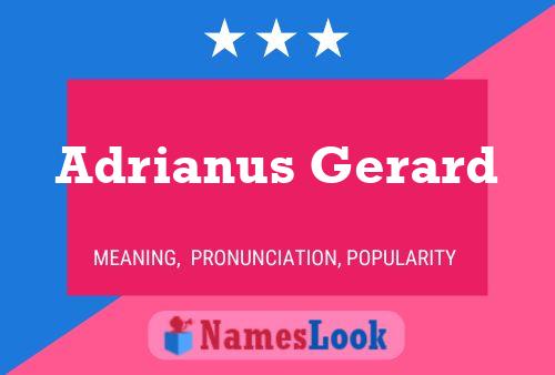 Adrianus Gerard Naam Poster