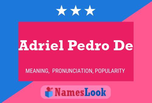 Adriel Pedro De Naam Poster