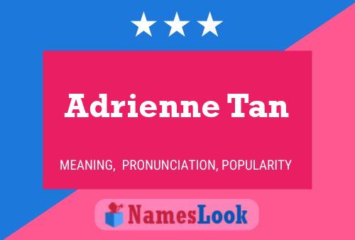 Adrienne Tan Naam Poster