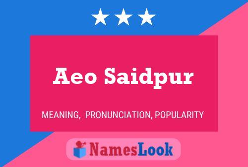 Aeo Saidpur Naam Poster