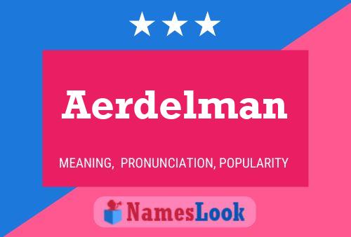 Aerdelman Naam Poster