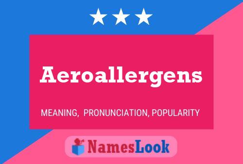 Aeroallergens Naam Poster