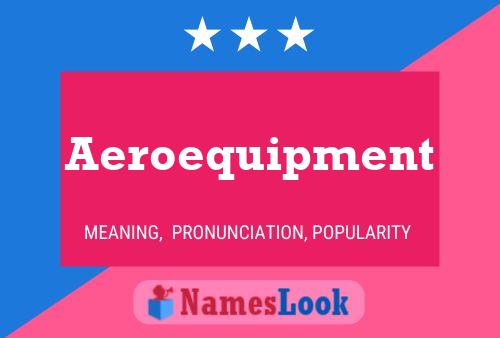 Aeroequipment Naam Poster