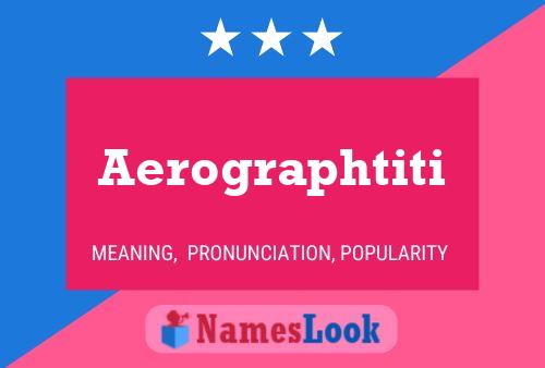 Aerographtiti Naam Poster