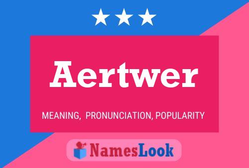 Aertwer Naam Poster