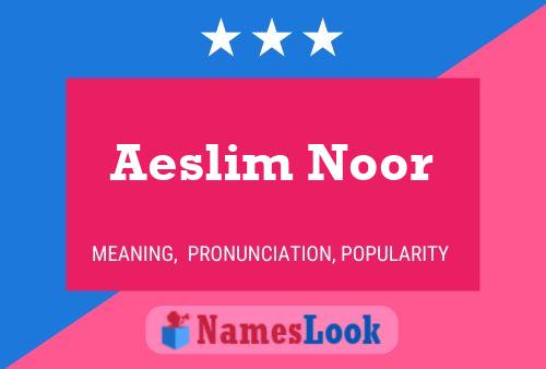 Aeslim Noor Naam Poster