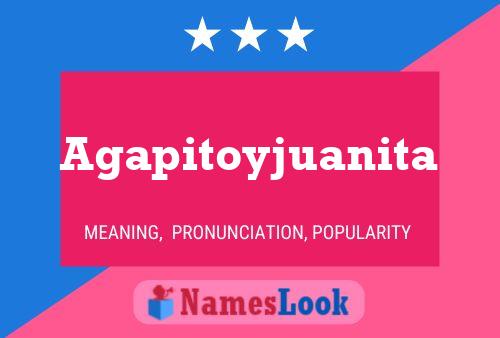 Agapitoyjuanita Naam Poster