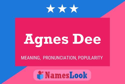 Agnes Dee Naam Poster