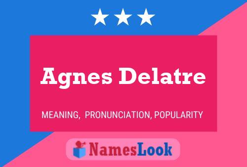 Agnes Delatre Naam Poster