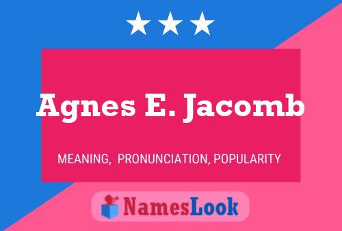 Agnes E. Jacomb Naam Poster