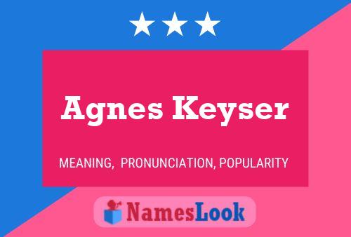 Agnes Keyser Naam Poster