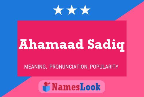 Ahamaad Sadiq Naam Poster