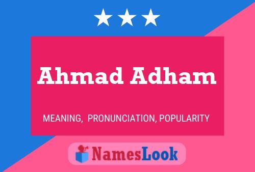 Ahmad Adham Naam Poster