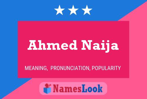 Ahmed Naija Naam Poster