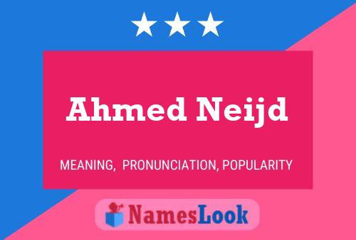 Ahmed Neijd Naam Poster