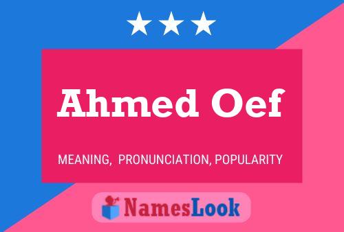 Ahmed Oef Naam Poster