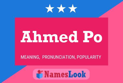 Ahmed Po Naam Poster