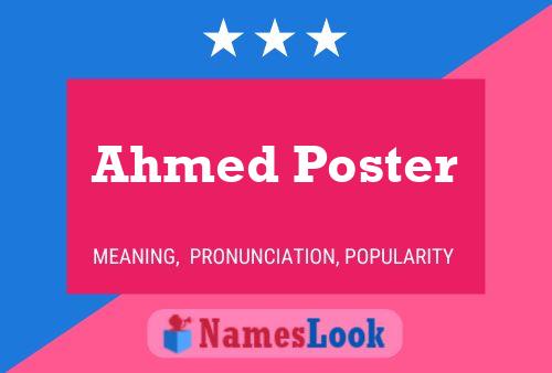 Ahmed Poster Naam Poster