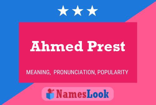 Ahmed Prest Naam Poster