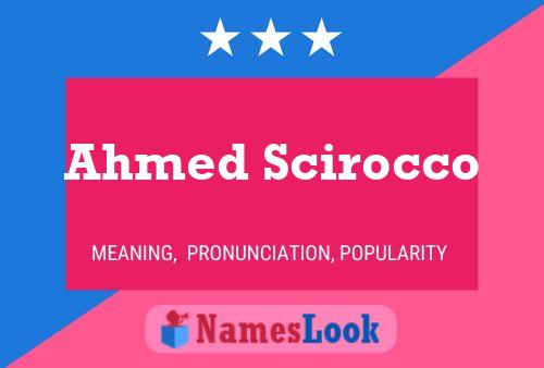 Ahmed Scirocco Naam Poster