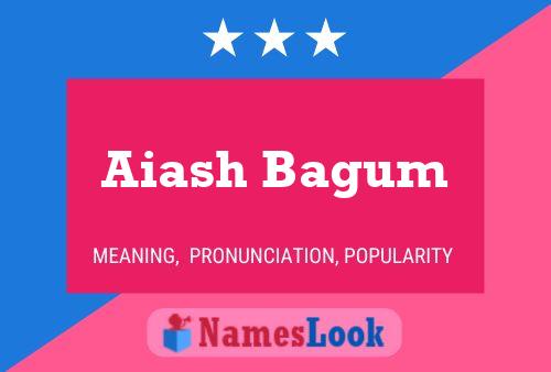 Aiash Bagum Naam Poster