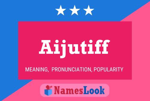 Aijutiff Naam Poster