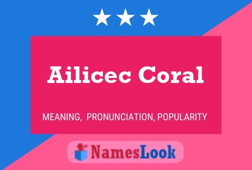 Ailicec Coral Naam Poster