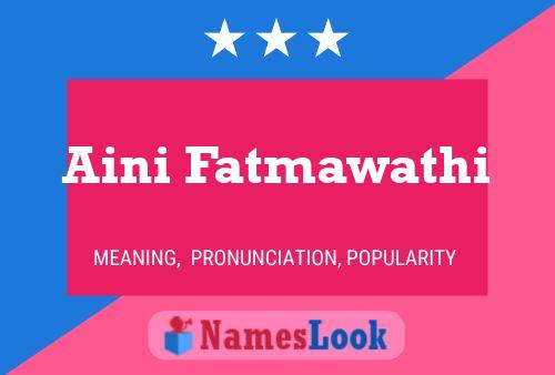 Aini Fatmawathi Naam Poster