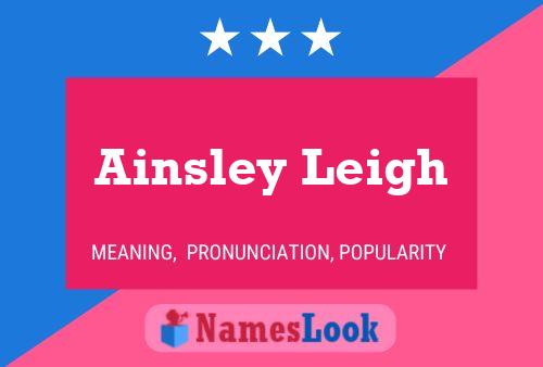 Ainsley Leigh Naam Poster