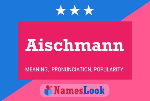 Aischmann Naam Poster