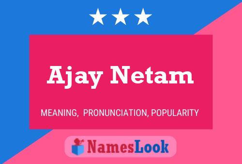 Ajay Netam Naam Poster