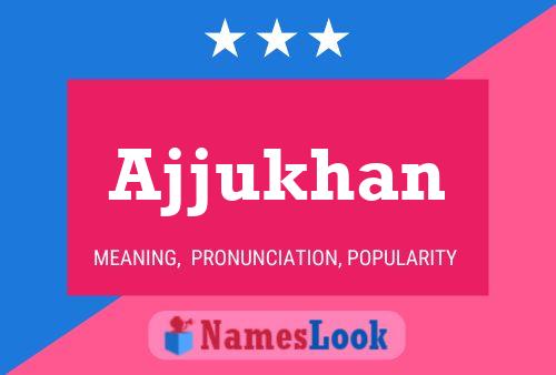 Ajjukhan Naam Poster