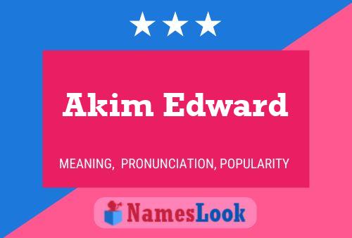 Akim Edward Naam Poster