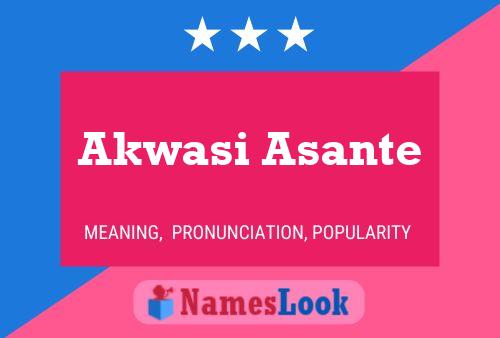 Akwasi Asante Naam Poster