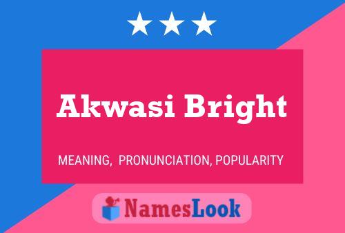 Akwasi Bright Naam Poster