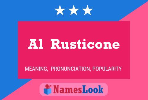 Al  Rusticone Naam Poster