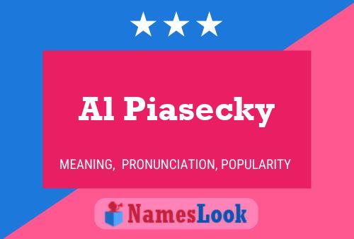 Al Piasecky Naam Poster