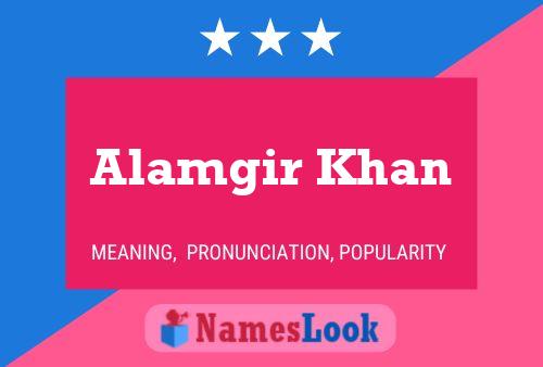 Alamgir Khan Naam Poster