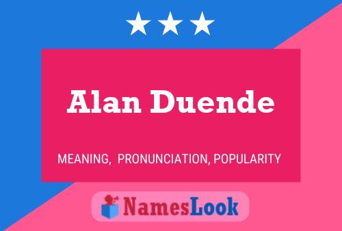 Alan Duende Naam Poster