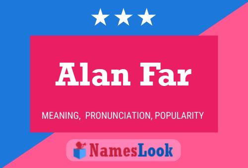 Alan Far Naam Poster