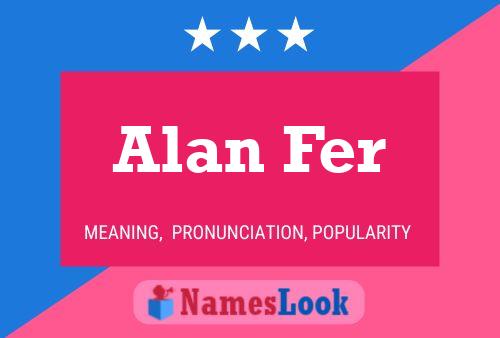 Alan Fer Naam Poster