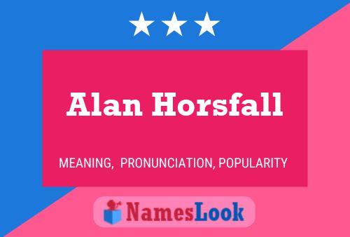 Alan Horsfall Naam Poster