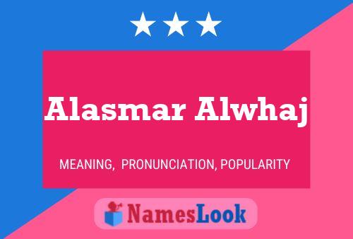 Alasmar Alwhaj Naam Poster